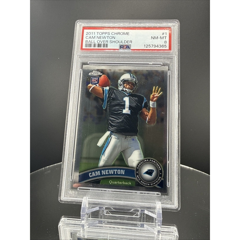 2011 Topps Chrome #1 Cam Newton ROOKIE RC PSA 8 Graded Football Card NFL